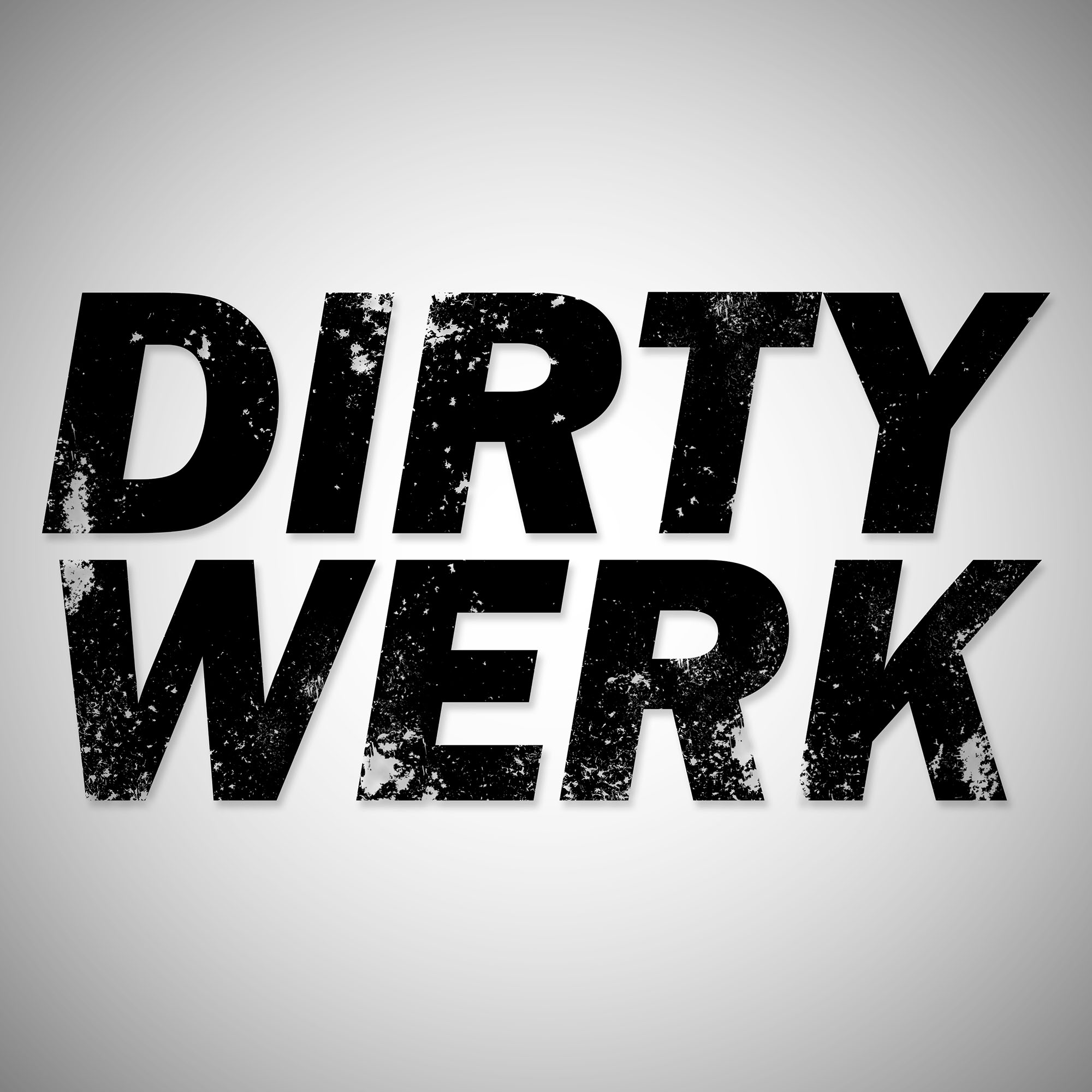 Dirty Werk